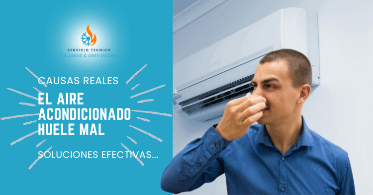 Aire acondicionado huele mal: causas reales y cómo eliminar el mal olor definitivamente